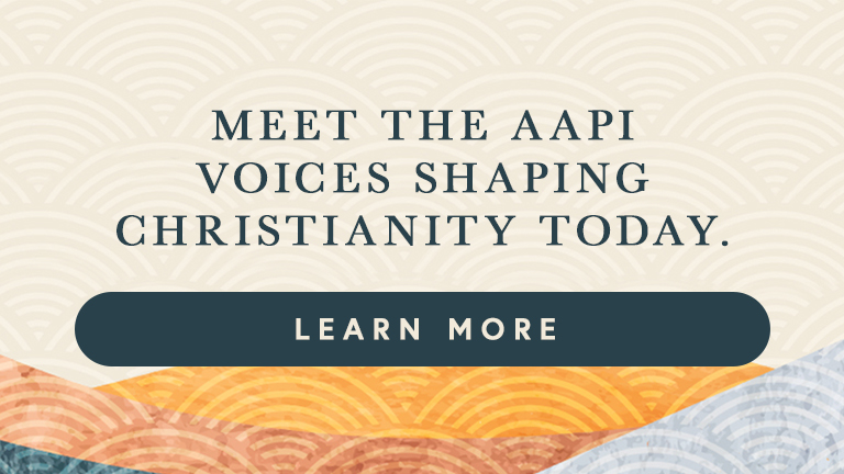 Meet the AAPI Voices Shaping Christianity Today - Learn More