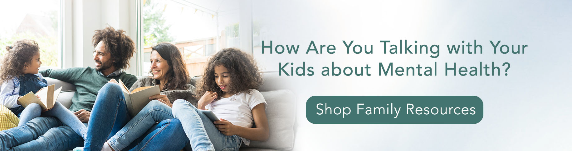 How Are You Talking with Your Kids about Mental Health? Shop Family Resources