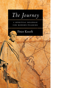The Journey: A Spiritual Roadmap for Modern Pilgrims, By Peter Kreeft