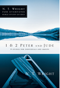 1 &amp; 2 Peter and Jude, By N. T. Wright