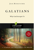 Galatians: Why God Accepts Us, By Jack Kuhatschek