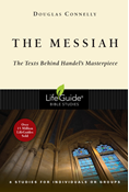 The Messiah: The Texts Behind Handel's Masterpiece, By Douglas Connelly