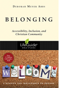 Belonging: Accessibility, Inclusion, and Christian Community, By Deborah Meyer Abbs