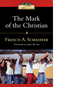 The Mark of the Christian, By Francis A. Schaeffer