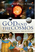 God and the Cosmos: Divine Activity in Space, Time and History, By Harry Lee Poe and Jimmy H. Davis