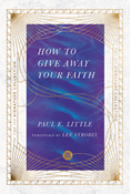 How to Give Away Your Faith, By Paul E. Little