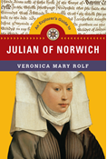An Explorer's Guide to Julian of Norwich, By Veronica Mary Rolf