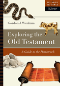 Exploring the Old Testament: A Guide to the Pentateuch, By Gordon J. Wenham