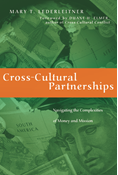 Cross-Cultural Partnerships: Navigating the Complexities of Money and Mission, By Mary T. Lederleitner