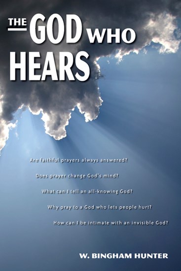 The God Who Hears, By W. Bingham Hunter