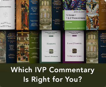 Which IVP Commentary Is Right for You?