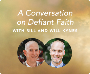 A Conversation on Defiant Faith with Bill and Will Kynes 