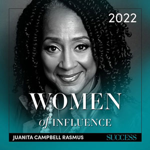 Juanita Rasmus, Named One of SUCCESS Magazine’s Women of Influence 2022