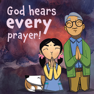 God Hears Every Prayer!