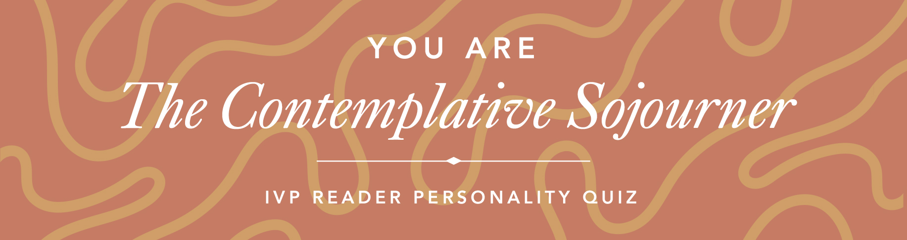 IVP Personality Quiz - The Contemplative Sojourner