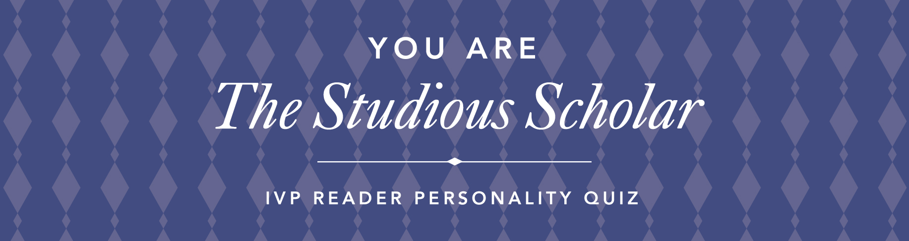 IVP Personality Quiz - The Studious Scholar