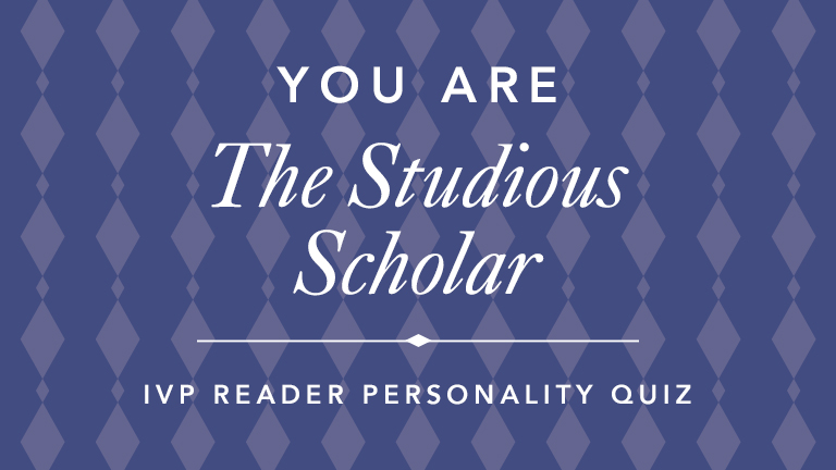 IVP Personality Quiz - The Studious Scholar