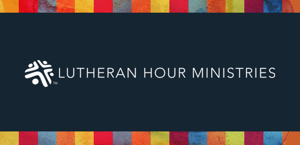 Lutheran Hour Ministries Resources