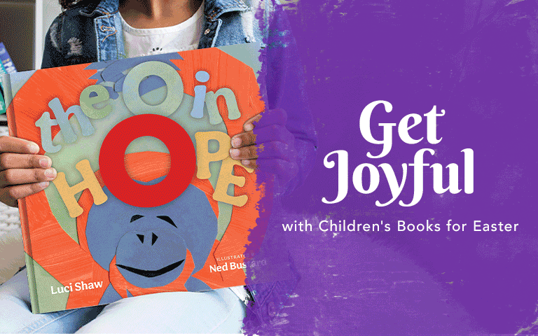 Get Joyful with Children's Books for Easter - Shop Now
