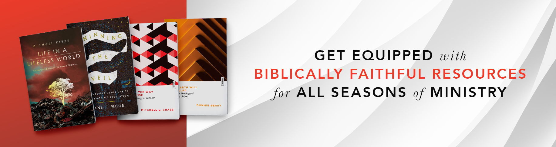 Get Equipped with Biblical Faithful Resources for All Seasons of Ministry