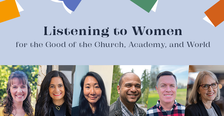 Listening to Women for the Good of the Church, Academy, and World