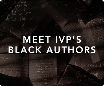Meet IVP's Black Authors