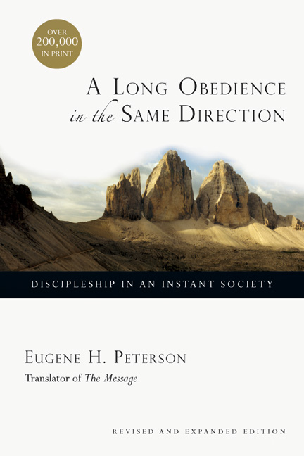 A Long Obedience in the Same Direction