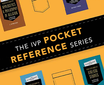 The IVP Pocket Reference Series