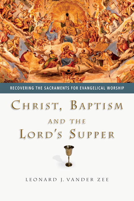 and　Lord's　Christ,　InterVarsity　Supper　Baptism　the　Press