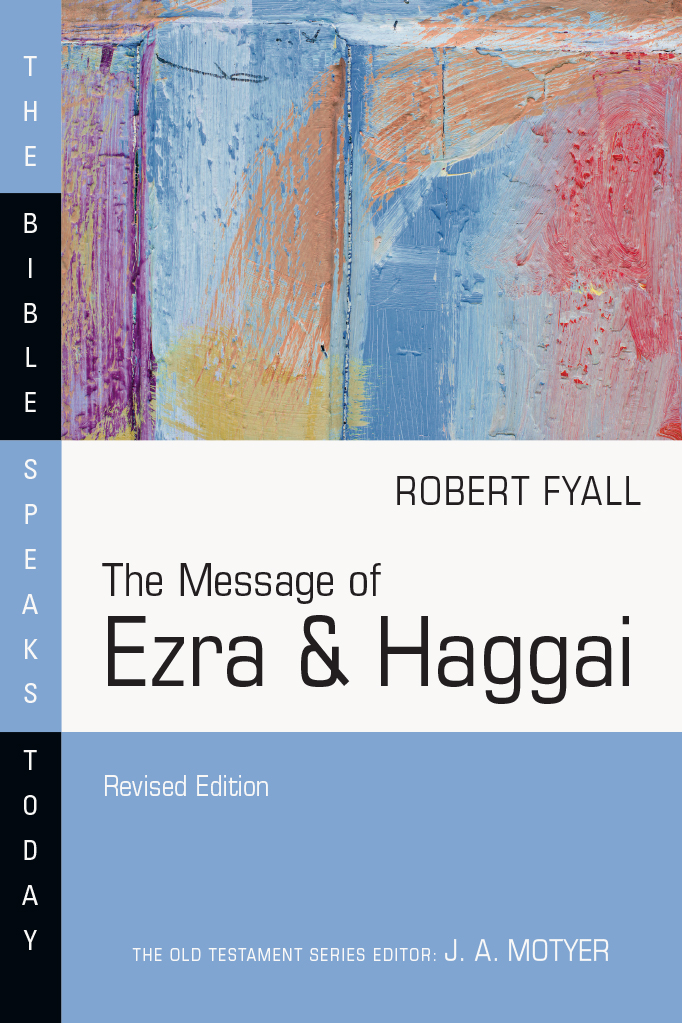 The　InterVarsity　Message　Haggai　Ezra　of　Press