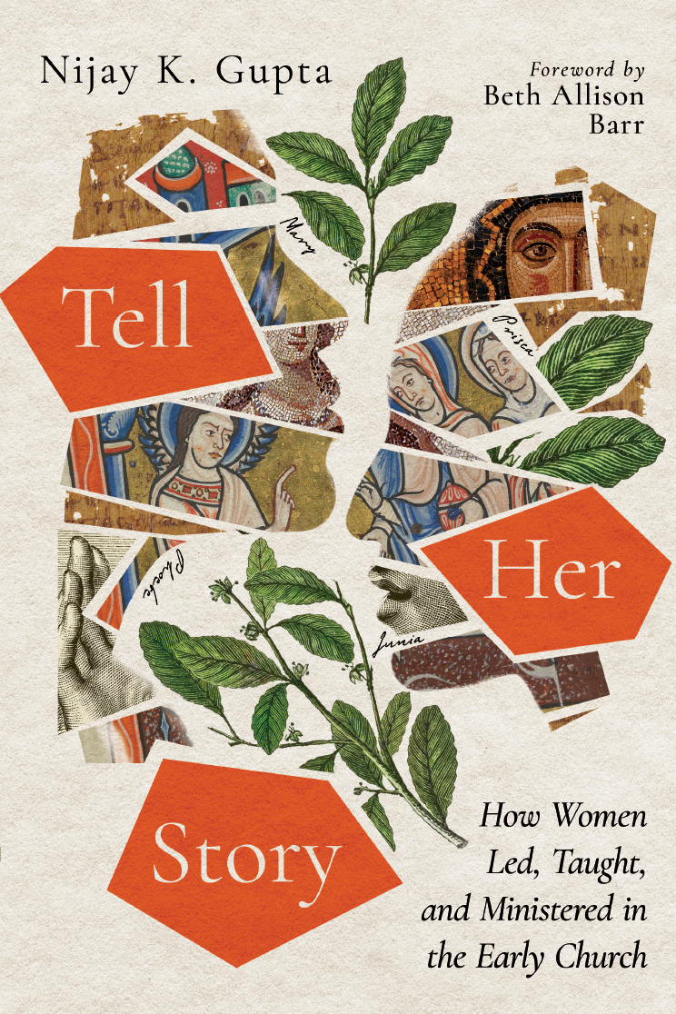 Tell Her Story by Nijay Gupta