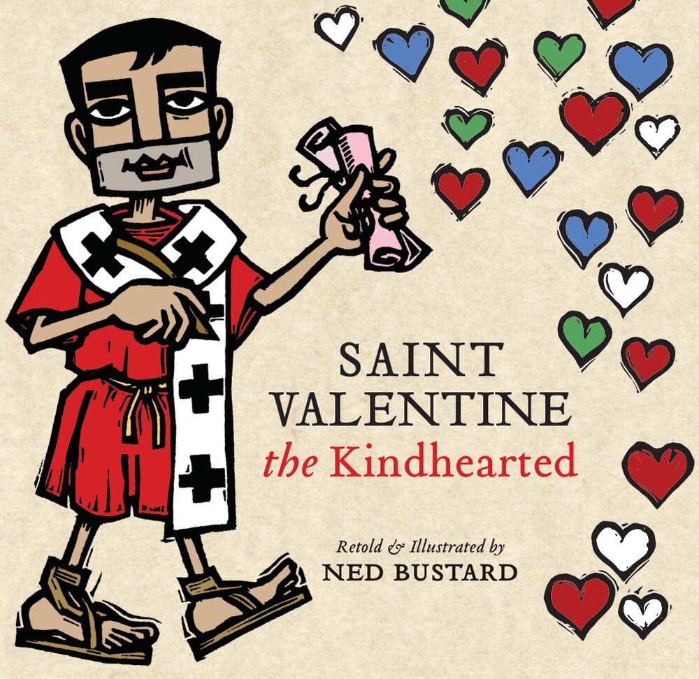 Saint Valentine the Kindhearted by Ned Bustard