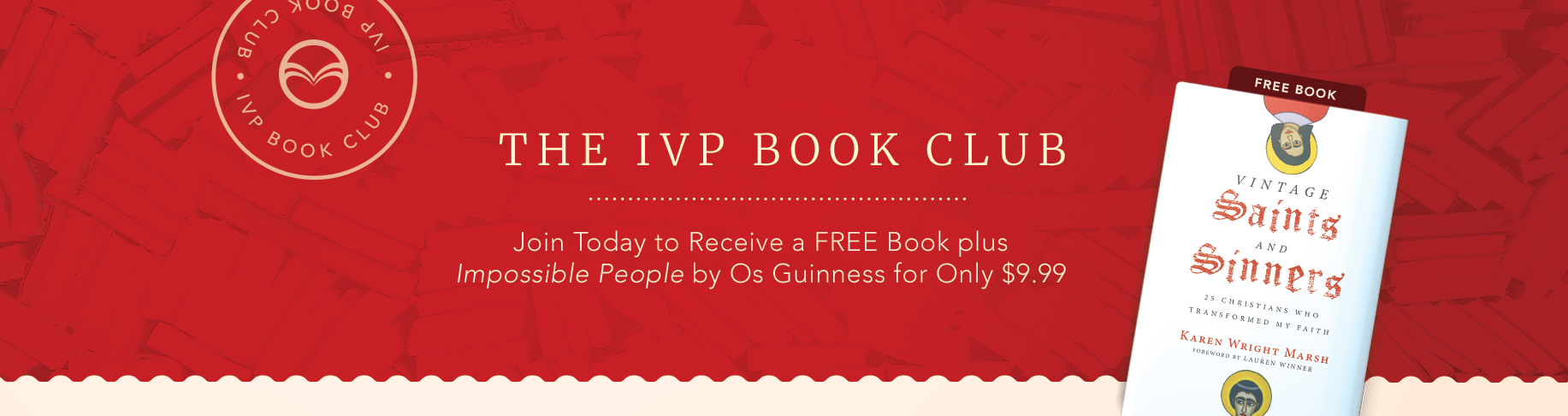 IVP Book Club - Join Today to Receive a Free Book Plus "Impossible People" by Os Guinness for Only $9.99