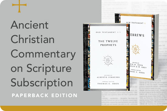Ancient Christian Commentary on Scripture Paper Edition Subscription