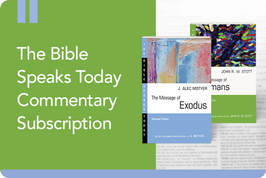 The Bible Speaks Today Commentary Subscription