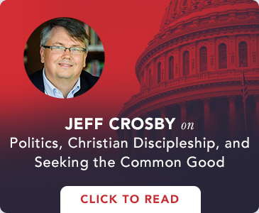 Jeff Crosby on Politics, Christian Discipleship, and Seeking the Common Good