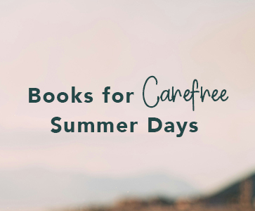 Books for Carefree Summer Days