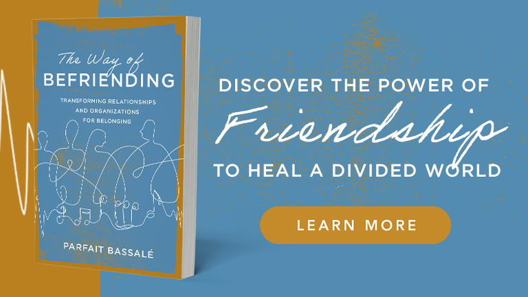 Discover the Power of Friendship to Heal a Divided World - Learn more