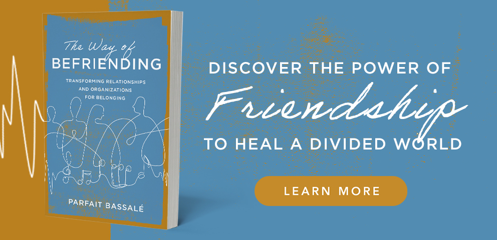 Discover the Power of Friendship to Heal a Divided World - Learn more