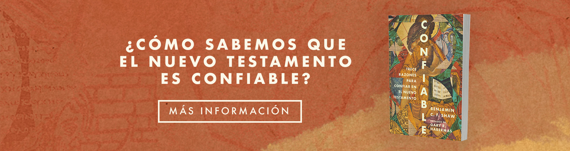 ¿Cómo sabemos que el Nuevo Testamento es confiable?