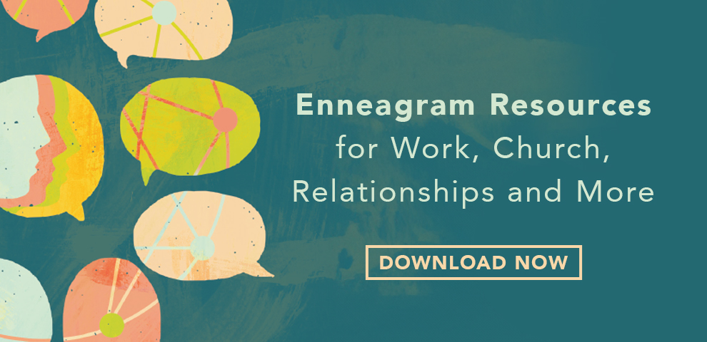 Enneagram Resources for Work, Church, Relationships, and More