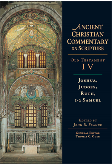 Joshua, Judges, Ruth, 1-2 Samuel, Edited by John R. Franke