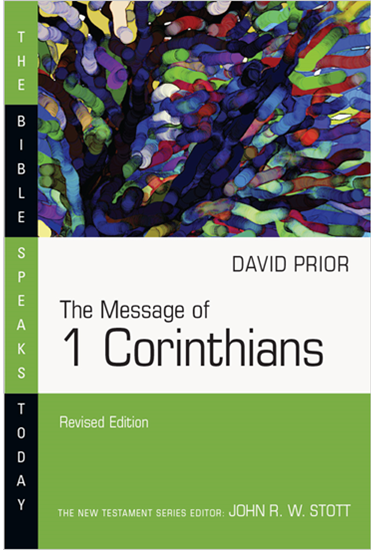 The Message of 1 Corinthians, By David Prior