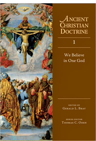 We Believe in One God, Edited by Gerald L. Bray