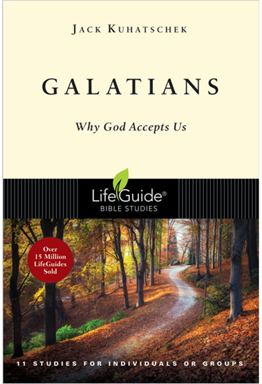 Galatians: Why God Accepts Us, By Jack Kuhatschek