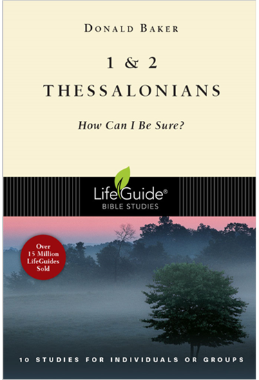 1 & 2 Thessalonians: How Can I Be Sure?, By Donald Baker