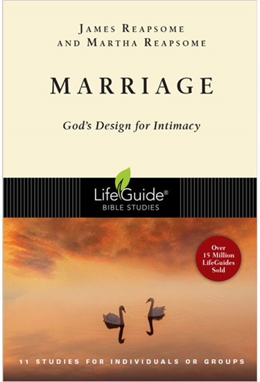 Marriage: God's Design for Intimacy, By James W. Reapsome and Martha Reapsome