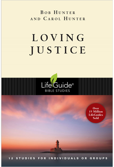 Loving Justice, By Bob Hunter and Carol Hunter