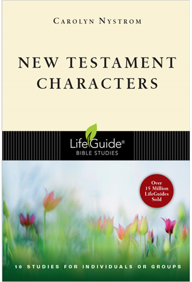 New Testament Characters, By Carolyn Nystrom