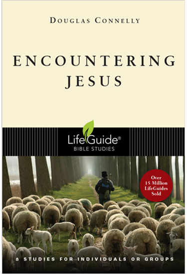 Encountering Jesus, By Douglas Connelly